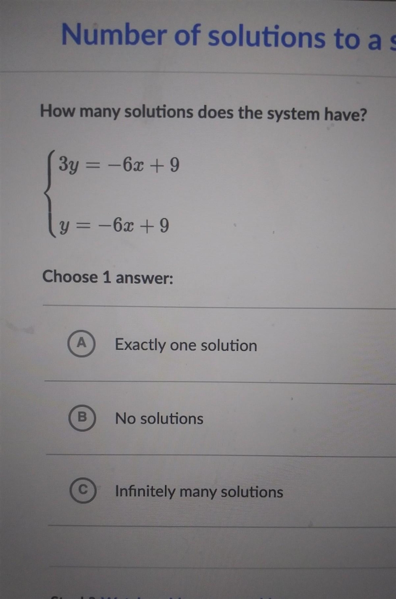 How many solutions does the system have? 3y = -6x+9 y = -6x + 9 Choose 1 answer: A-example-1