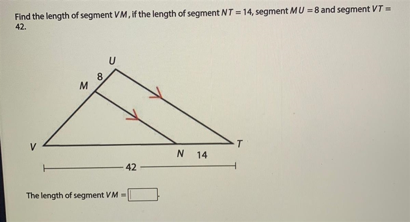 Find the length of segment VM, if the length of segment NT = 14, segment MU = 8 and-example-1