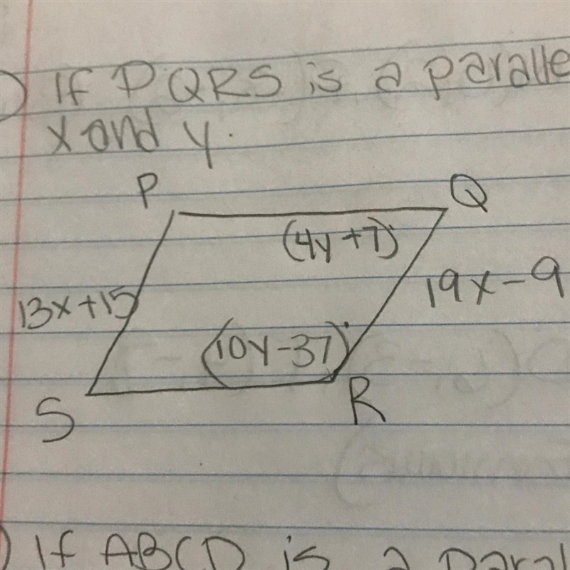 If PQRS is a parallelogram, find the values of X and Y Please help!!-example-1