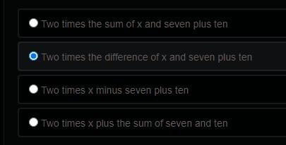 Which phrase matches the algebraic expression below? 2(x + 7) + 10-example-1