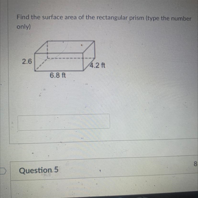 Find the surface area of the rectangular prism (type the number only) 2.6 4.2 ft 6.8 ft-example-1