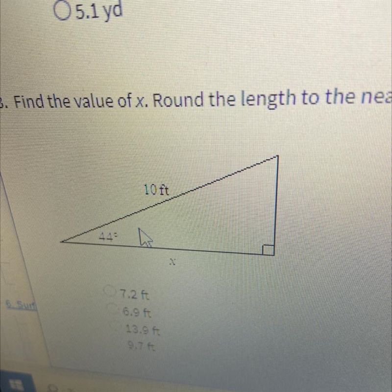 Find the value of x. Round the length to the nearest tenth. A. 7.2 ft B. 6.9 ft C-example-1