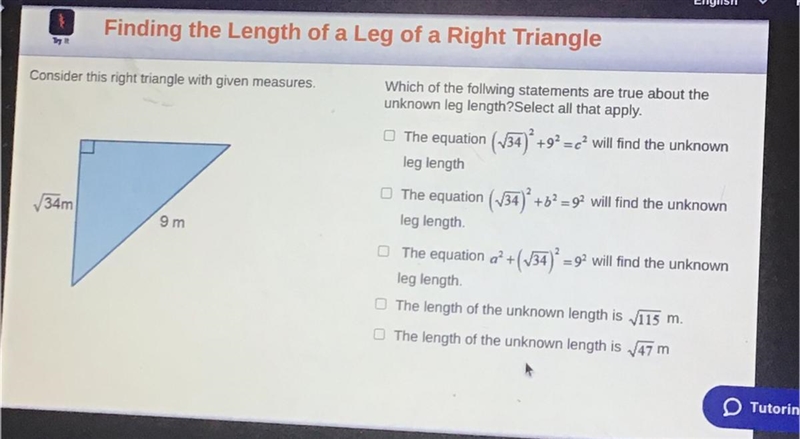 Which of the following statements is true about the unknown leg length? Select that-example-1