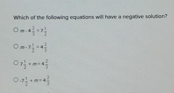 Which of the following equations will have a negative solution?​-example-1