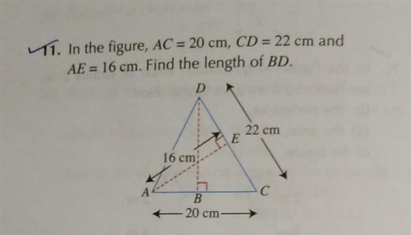 In the figure, AC=20cm CD=22cm and AE=16cm find the length of BD.-example-1