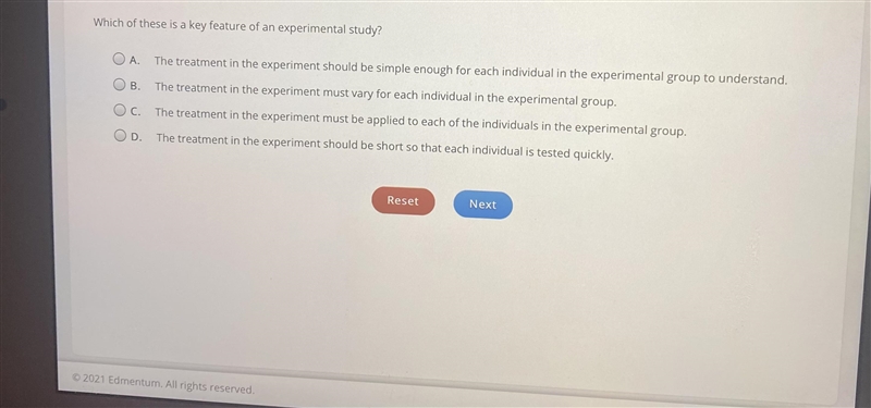 Which of these is a key feature of an experimental study? A. The treatment in the-example-1