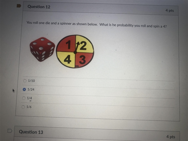 You roll one die and a spinner as shown below. what is the probability you roll and-example-1