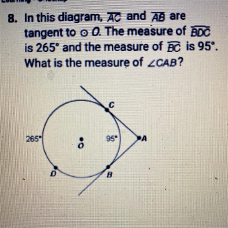 In this diagram, AC and AB are tangent to o 0. The measure of BOC is 265º and the-example-1