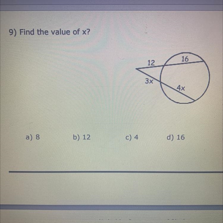 Find the value of x A. 8 B. 12 C. 4 4. 16-example-1