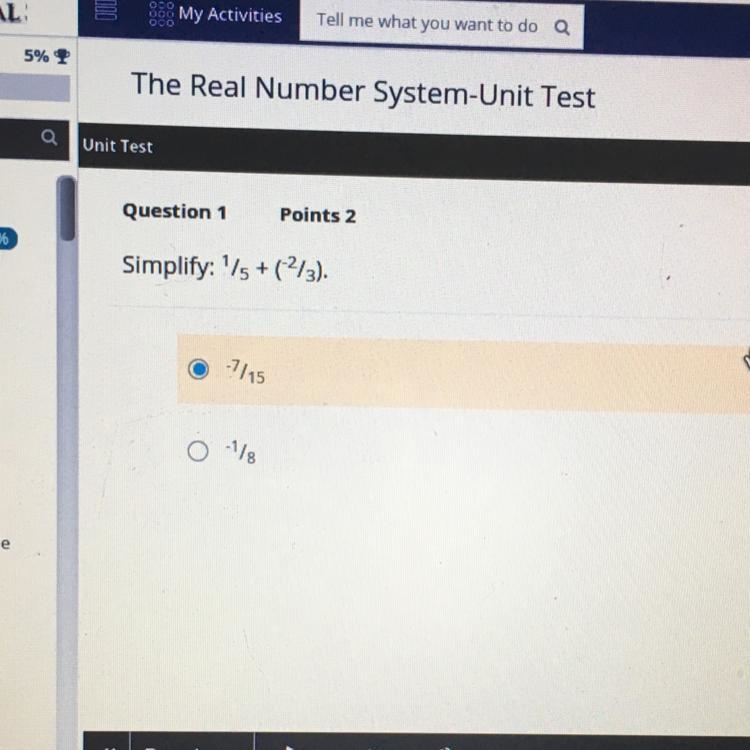 Simplify:1/5 + (-2/3)?-example-1