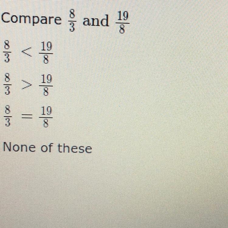 Compare 8/3 and 19/8.-example-1