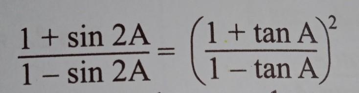 1+sin2a/1-sin2a=(1+tana/1-tana)^2​-example-1