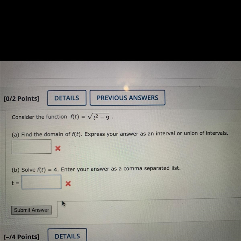 Consider the function f(t) = √²-9. (a) Find the domain of f(t). Express your answer-example-1