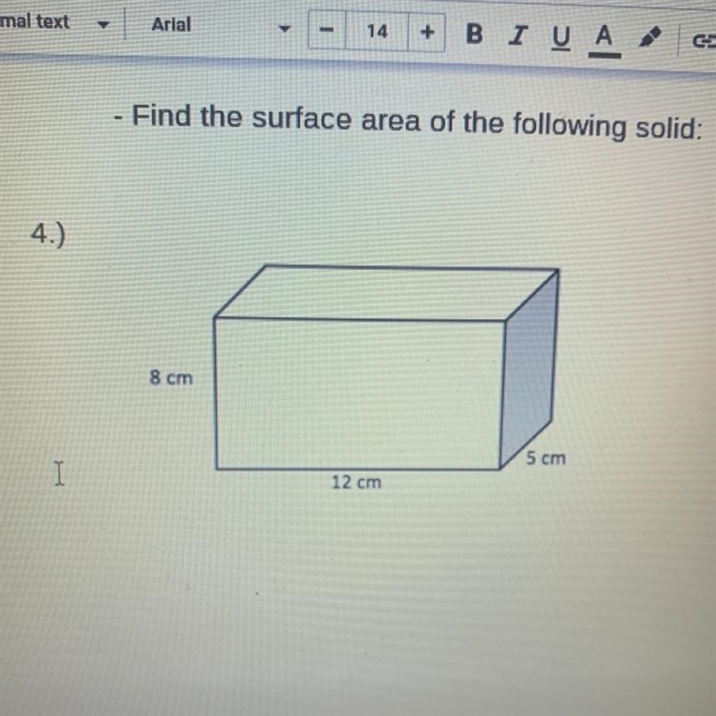 Find the surface area of the rectangle: 8 cm 5 cm 12 cm-example-1