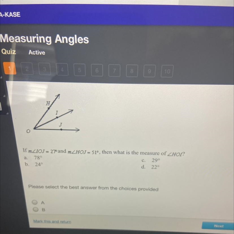 H G If mZIOJ = 27and mZHOJ = 51°, then what is the measure of ZHOI? 78° 29° b. 24° d-example-1