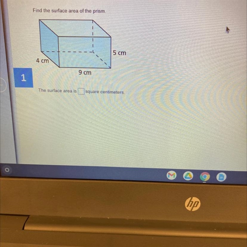 Find the surface area of the prism. T 5 cm 4 cm 9 cm-example-1