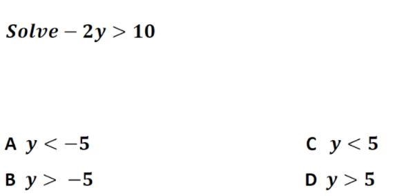 Solve -2y>10 A - y<-5 B - y>-5 C - y<5 D - y>5-example-1