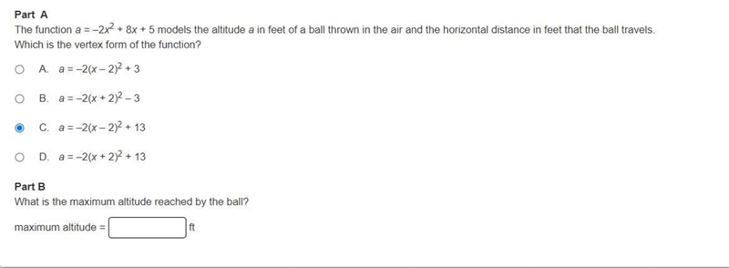 he function a = –2x2 + 8x + 5 models the altitude a in feet of a ball thrown in the-example-1