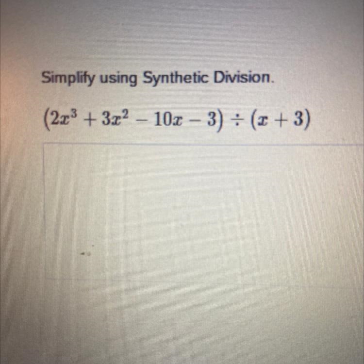 Simplify using Synthetic Division-example-1