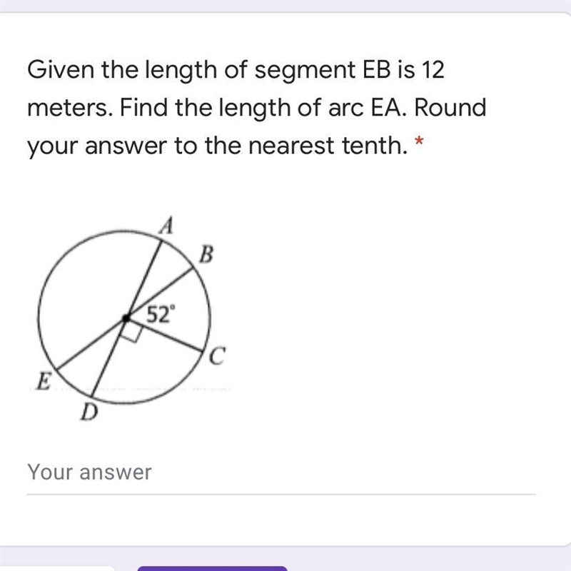 Given the length of segment EB is 12 meters. Find the length of arc EA. Round your-example-1