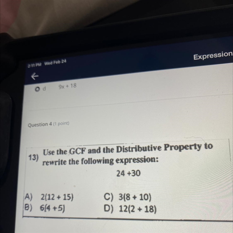 Use the GCF and the Distributive Property to rewrite the following expression: 24 +30-example-1