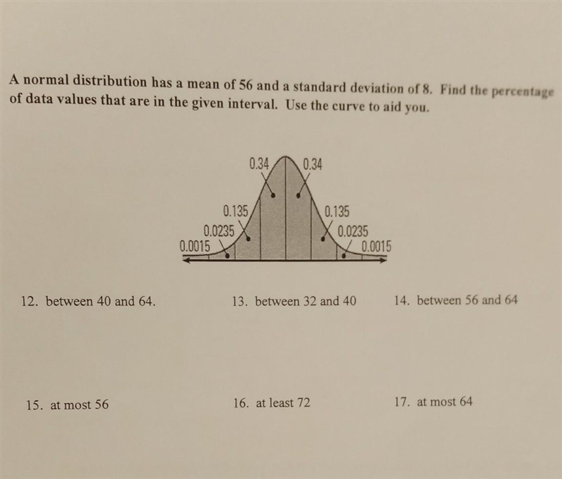 a normal distribution has a mean of 56 and a standard deviation of 8. Find the percentage-example-1