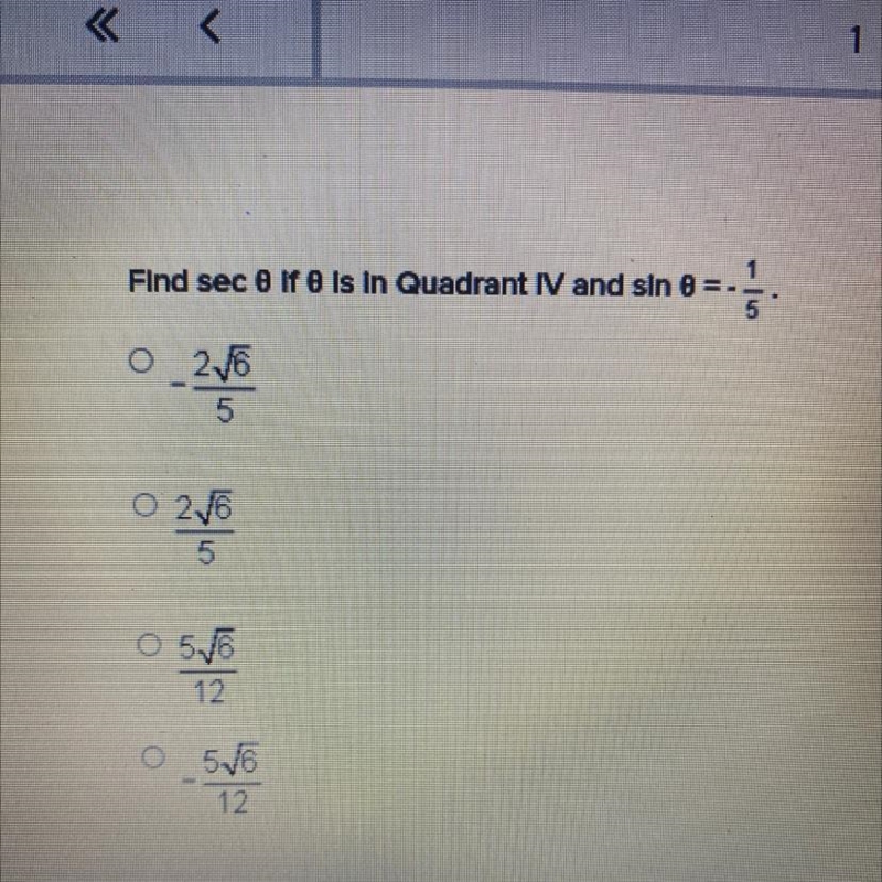 Find sec 0 if 0 is in quadrant 4 and sin 0- 1/5-example-1