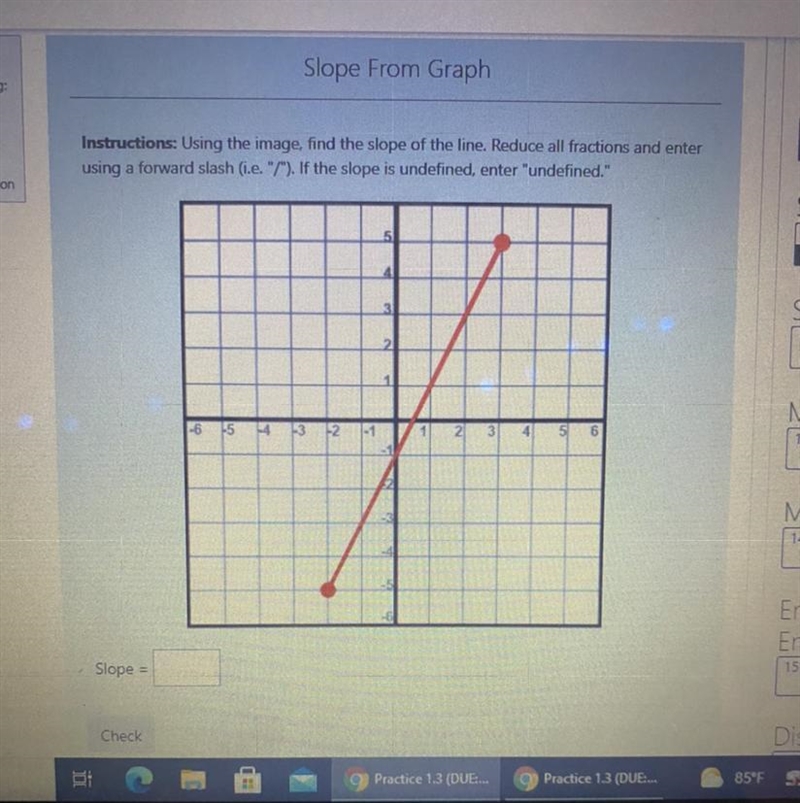 Using the image find the slope of the lineReduce all fractions and enter using a forward-example-1