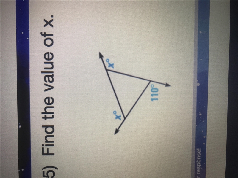 It says to find the value of X, one point is 110 and there’s two X’s-example-1