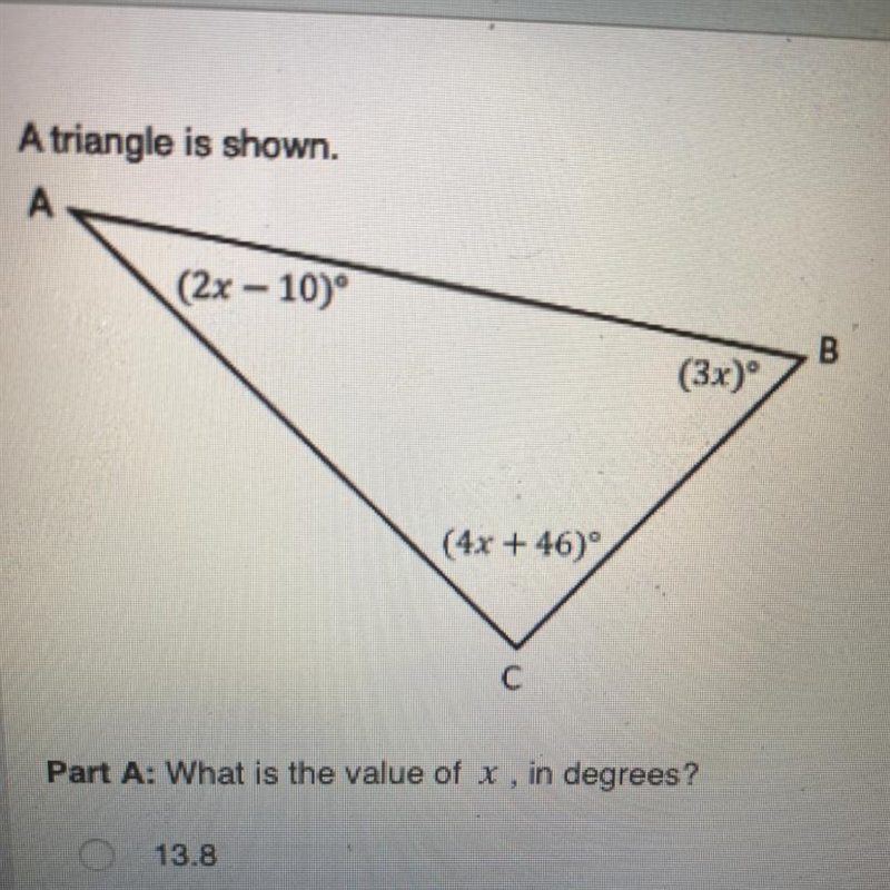 PLS HELP A triangle is shown. Part A: What is the value of x, in degrees? 13.8 16 20 24 Part-example-1