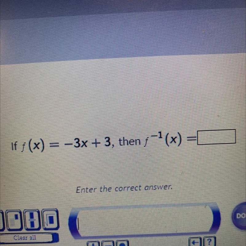 If f(x)=-3x+3, then f^-1 (x)=____ Please help-example-1