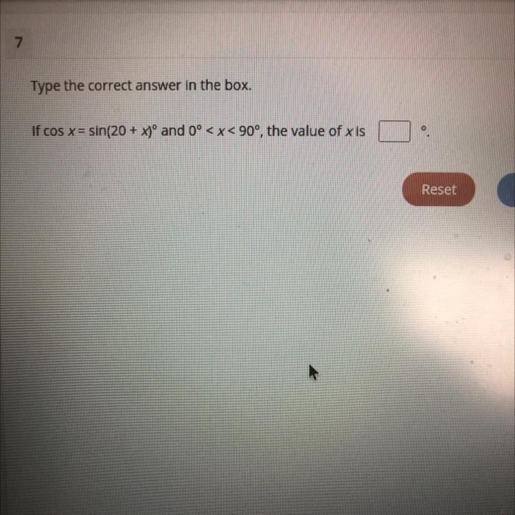If cos x = sin(20+x) degrees and 0 degrees < x < 90 degrees, the value of x-example-1
