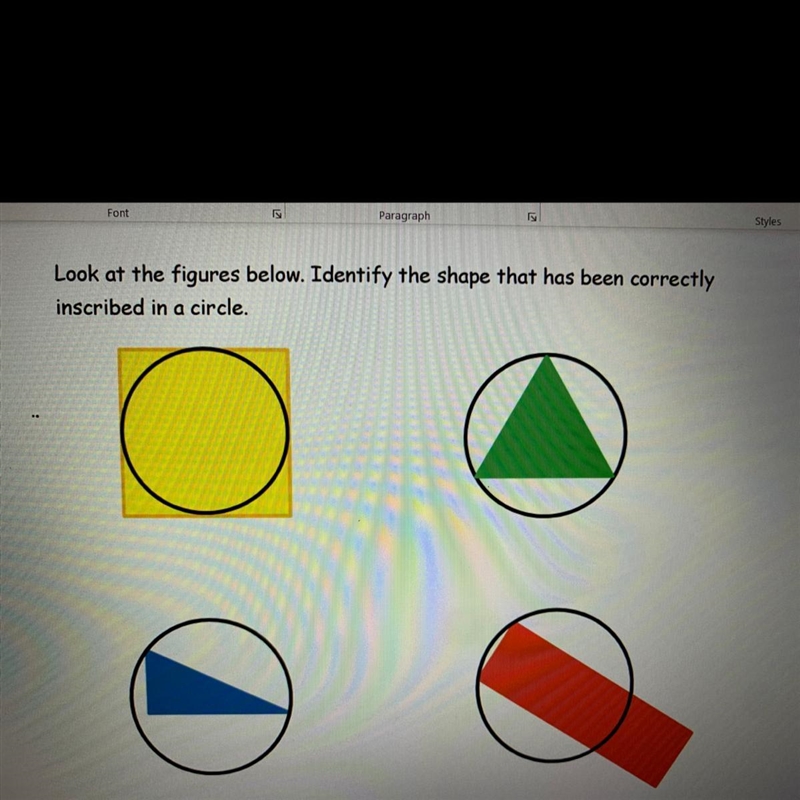 Look at the figures below. Identify the shape that has been correctly inscribed in-example-1