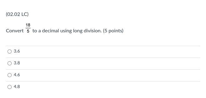 Convert 18 over 5 to a decimal using long division.-example-1