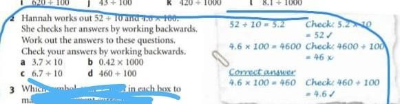 Hannah works out 52 ÷ 10 and 4.6 × 100. She checks her answers by working backwards-example-1