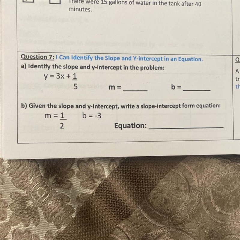 Question 7: I Can Identify the Slope and Y-intercept in an Equation.-example-1