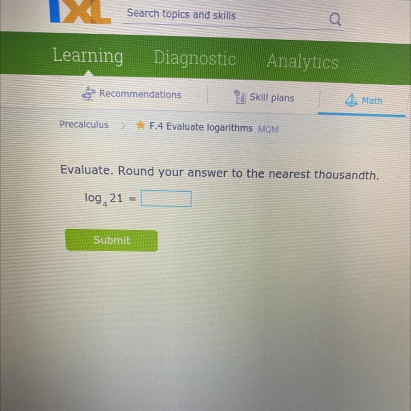 Evaluate. Round your answer to the nearest thousandth. log4 ^21-example-1