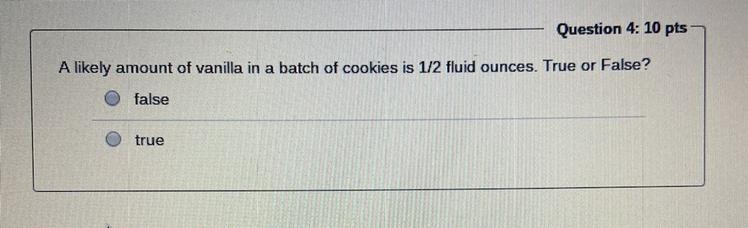 A likely amount of vanilla in a batch of cookies is 1/2 fluid Ounces. True or False-example-1