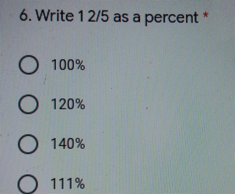 6. Write 12/5 as a percent 100% 120% O140% О111%​-example-1