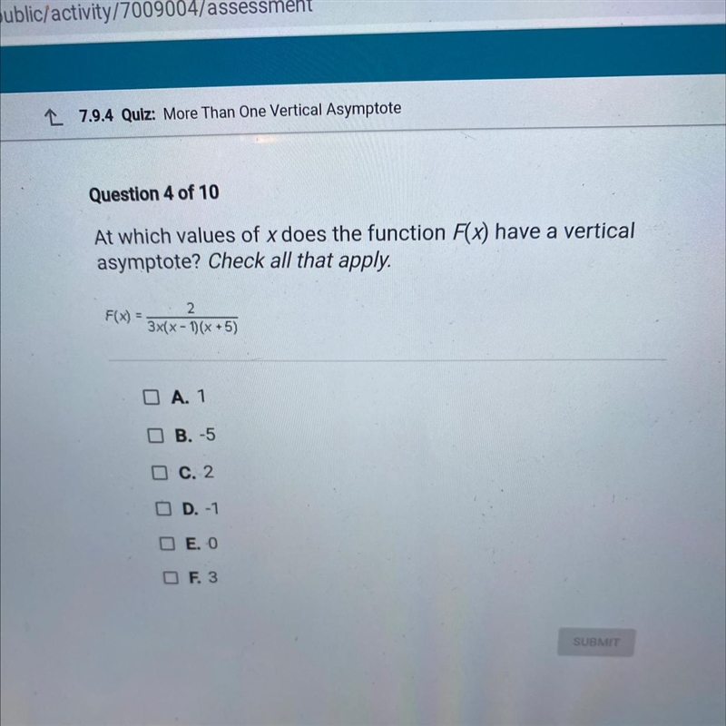 At which values of x does the function F(x) have a vertical asymptote? Check all that-example-1