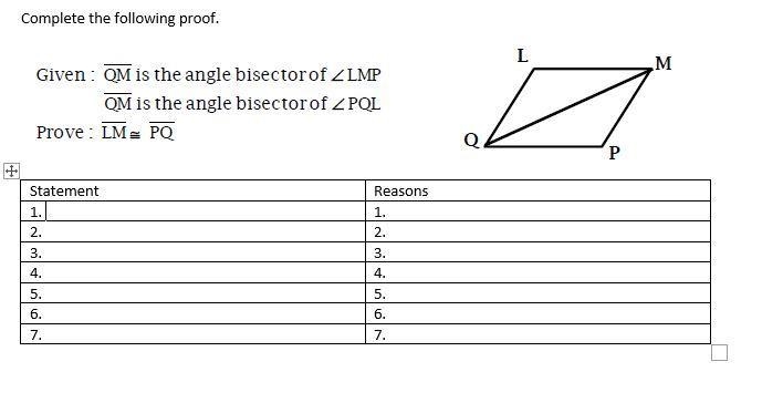 Given: QM is the angle bisector of ∠LMP QM is the angle bisector of ∠PQL Prove: LM-example-1