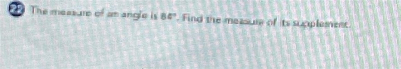 It says “The measure of an angle is 84º. find the measure of its supplement”plzzzzz-example-1