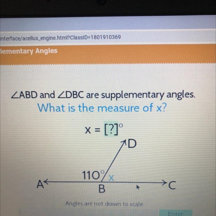 ZABD and ZDBC are supplementary angles. What is the measure of x? X = [?]° 7D 110% AK-example-1