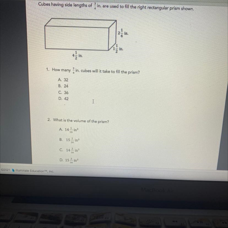 Cubes having side lengths of 3/4in. are used to fill the right rectangular prism shown-example-1