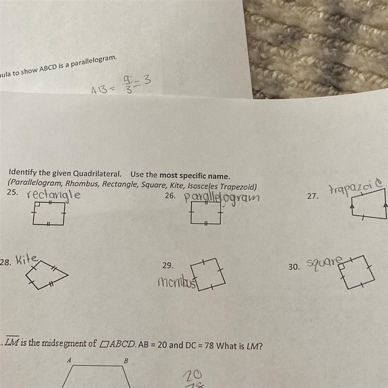 Identify the given quadrilateral Can anyone tell me if these are correct?-example-1