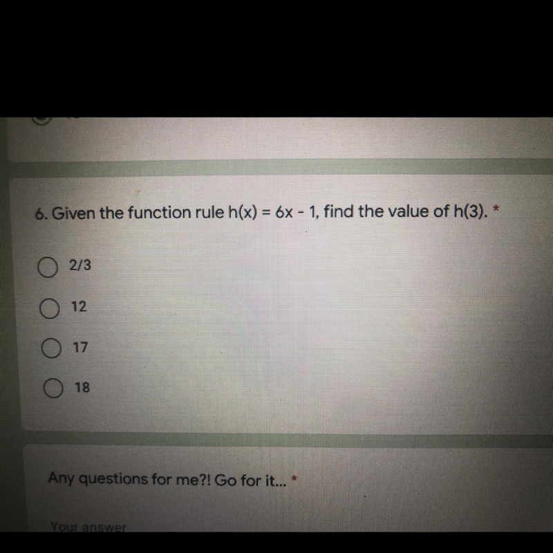 HELPPP ITS DUE TODAY!!! Given the function rule h(x)=6x-1, find the value of h(3)-example-1