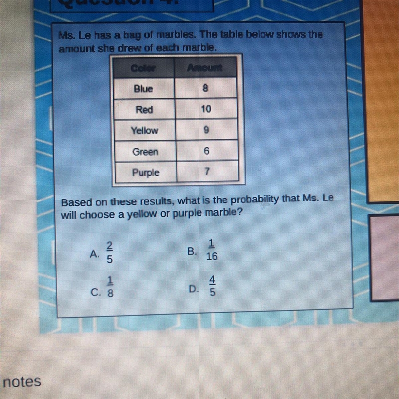 Based on these results, what is the probability that Ms. Le will choose a yellow or-example-1