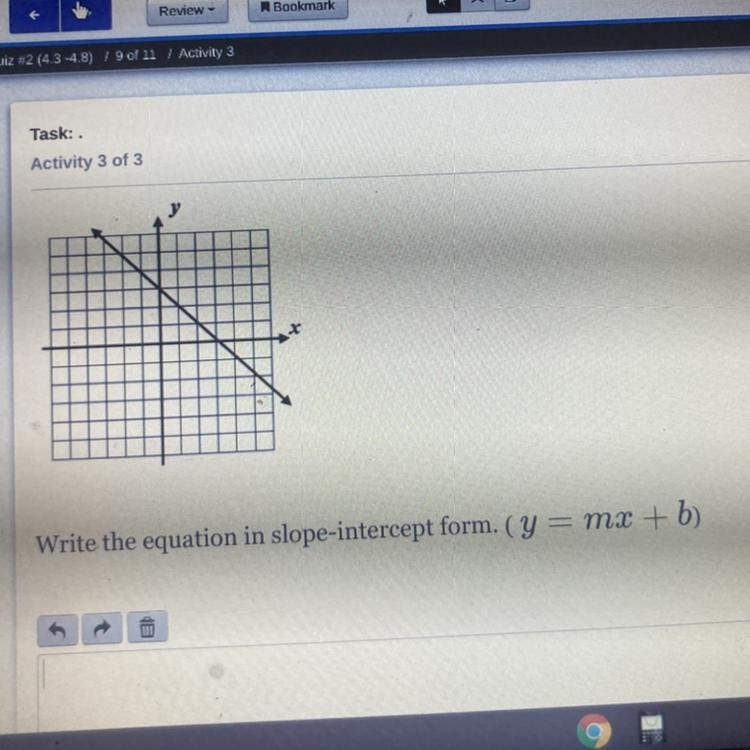 What is the equation in slope intercept form?-example-1