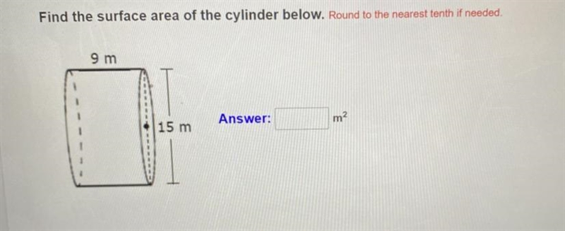 Find the surface area of the cylinder below. Round to the nearest tenth if needed-example-1