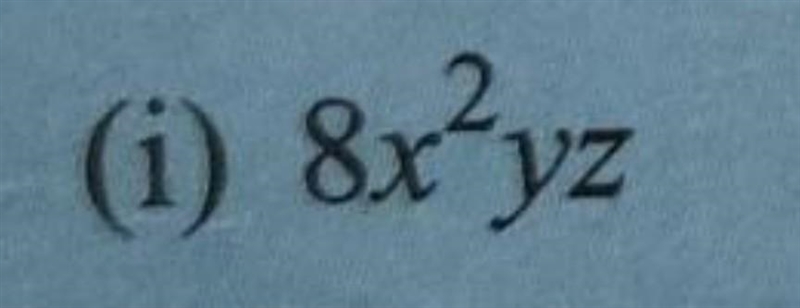 Find the factors of following : 8x^2 yz​-example-1